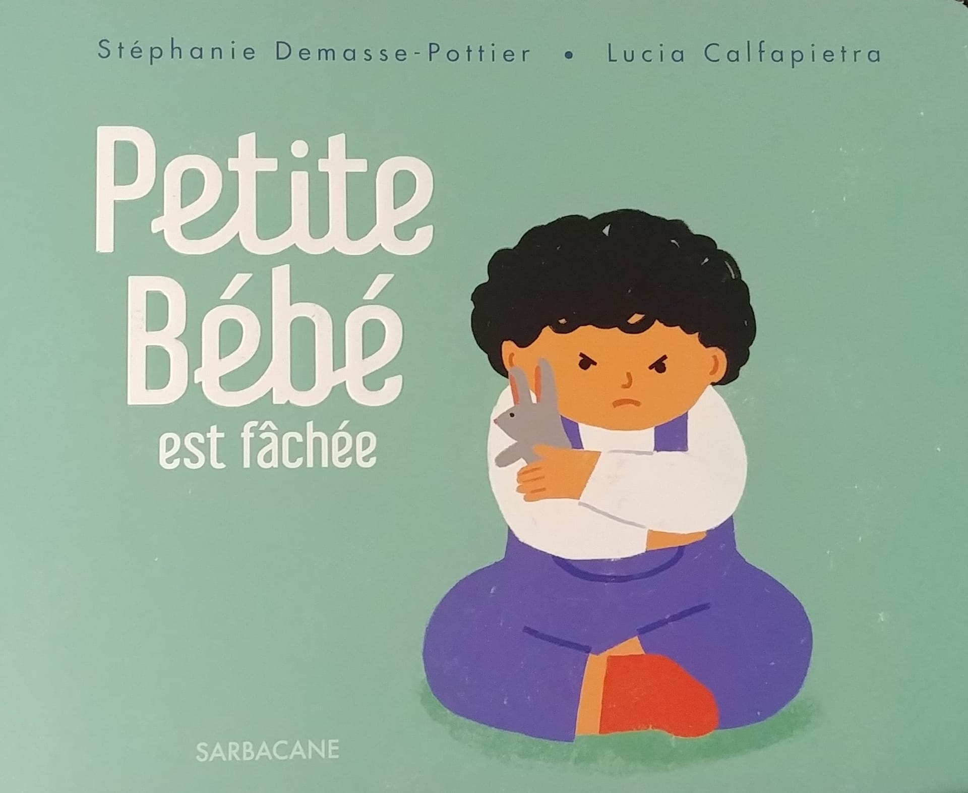 Petite Bébé est fachée