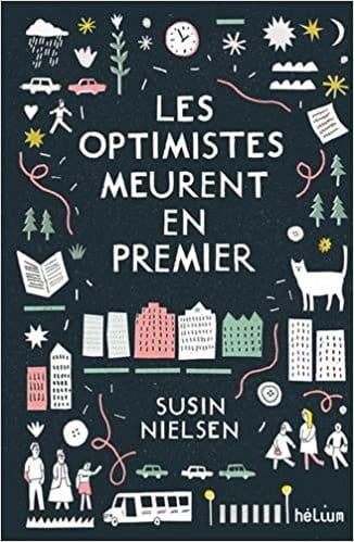Les optimistes meurent en premier