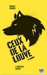 Ceux de La Louve Tome 1 Nouveau départ