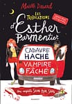 Les tribulations d’Esther Parmentier – Cadavre haché Vampire fâché