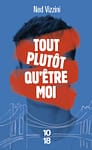 Tout plutôt qu’être moi