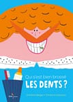 Qui s’est bien brossé les dents ?