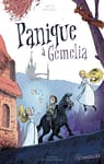 Panique à Gémelia
