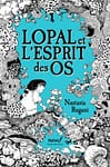 Lopal et l’Esprit des os